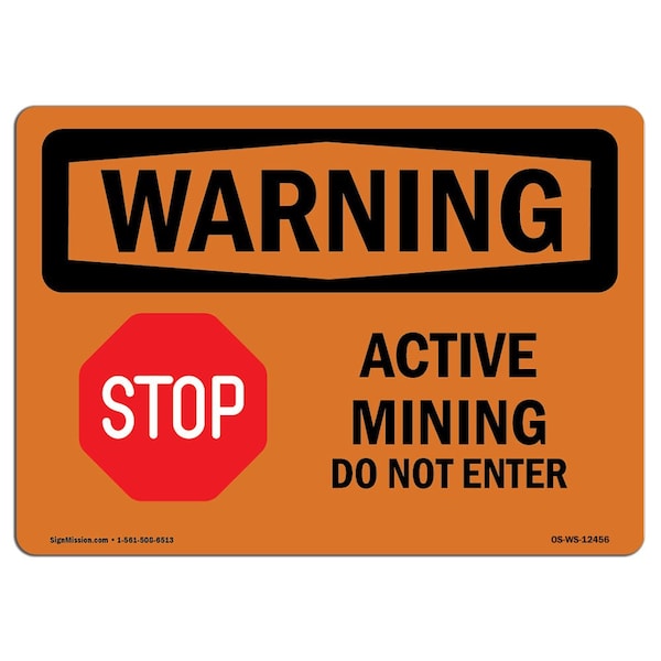 Safety Sign, OSHA WARNING, 3.5" Height, 5" Width, Active Mining Do Not Enter, Landscape, 10PK